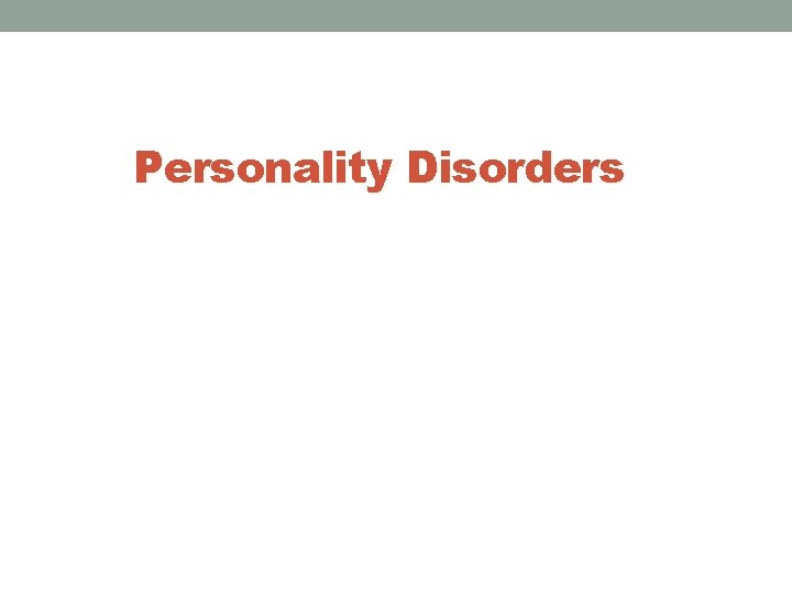 Personality Disorders 