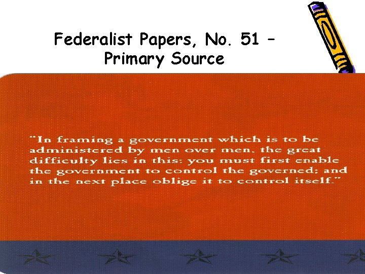 Federalist Papers, No. 51 – Primary Source 