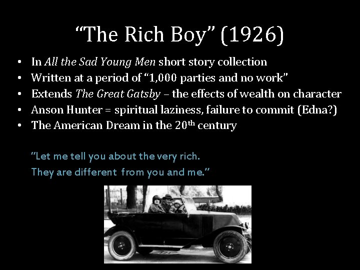 “The Rich Boy” (1926) • • • In All the Sad Young Men short