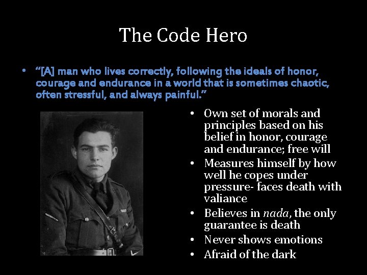 The Code Ηero • “[A] man who lives correctly, following the ideals of honor,