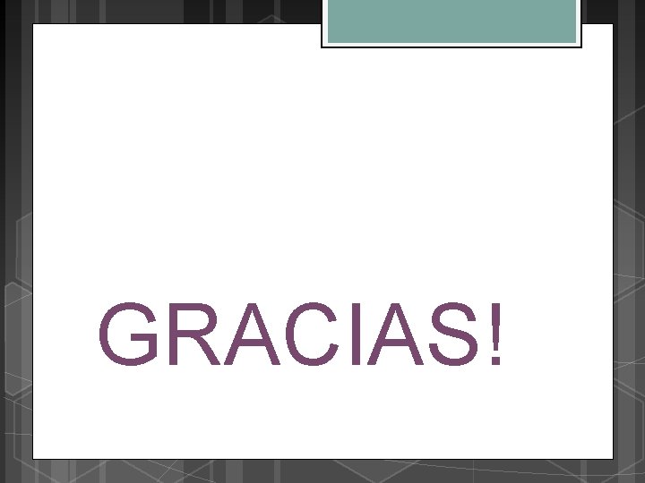 GRACIAS! 