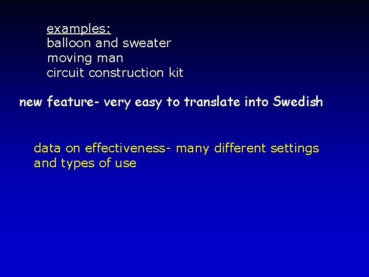 examples: balloon and sweater moving man circuit construction kit new feature- very easy to