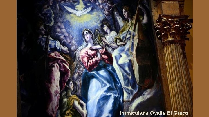 Inmaculada Ovalle El Greco 