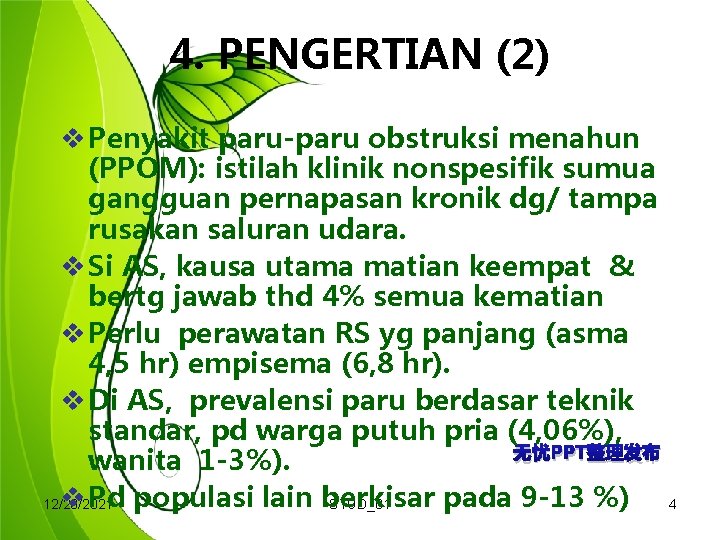 4. PENGERTIAN (2) v Penyakit paru-paru obstruksi menahun (PPOM): istilah klinik nonspesifik sumua gangguan 4. PENGERTIAN (2) v Penyakit paru-paru obstruksi menahun (PPOM): istilah klinik nonspesifik sumua gangguan