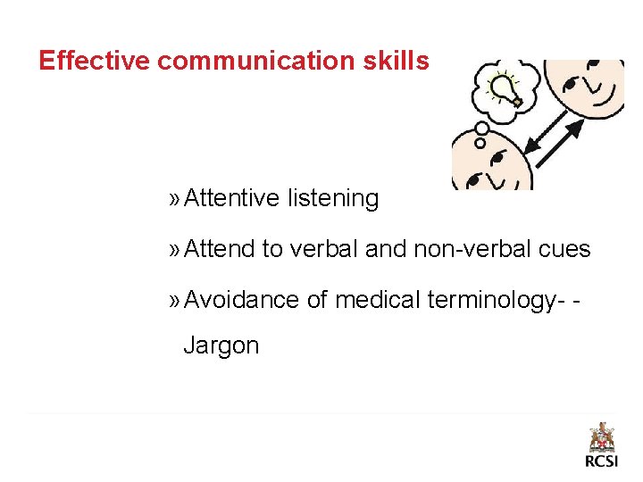 Effective communication skills » Attentive listening » Attend to verbal and non-verbal cues »