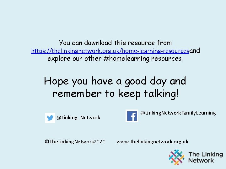 You can download this resource from https: //thelinkingnetwork. org. uk/home-learning-resourcesand explore our other #homelearning