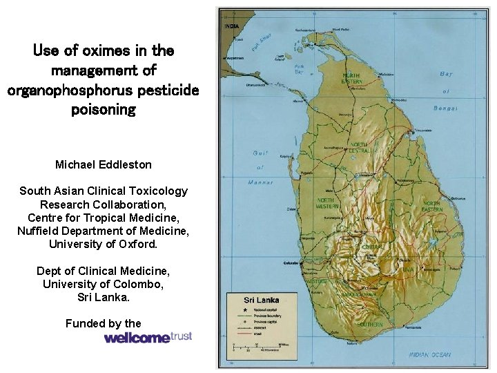 Use of oximes in the management of organophosphorus pesticide poisoning Michael Eddleston South Asian