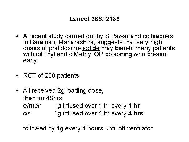 Lancet 368: 2136 • A recent study carried out by S Pawar and colleagues