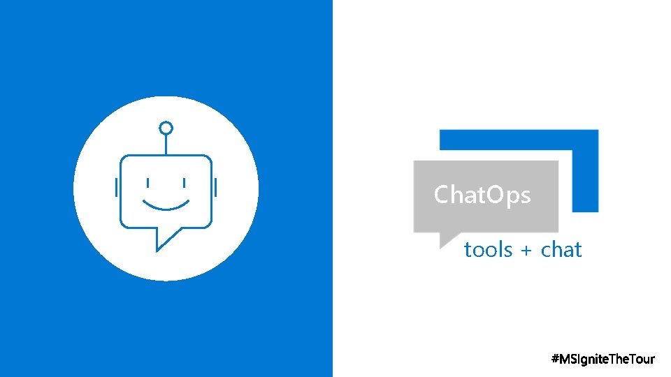 Chat. Ops tools + chat 