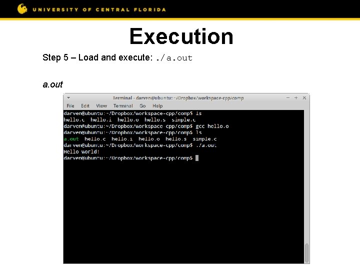 Execution Step 5 – Load and execute: . /a. out 