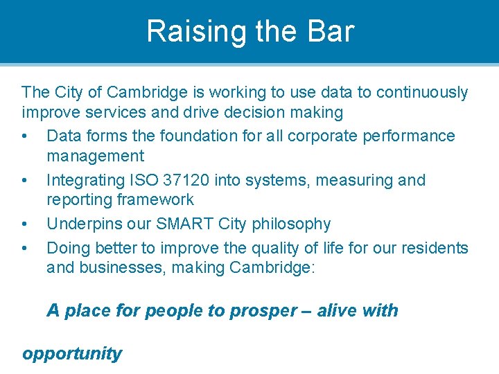 Raising the Bar The City of Cambridge is working to use data to continuously