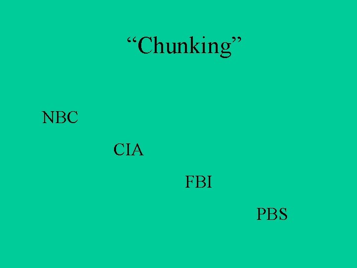 “Chunking” NBC CIA FBI PBS 