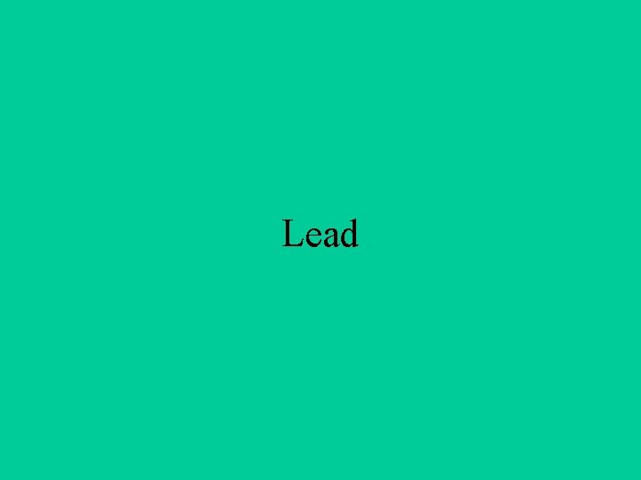 Lead 