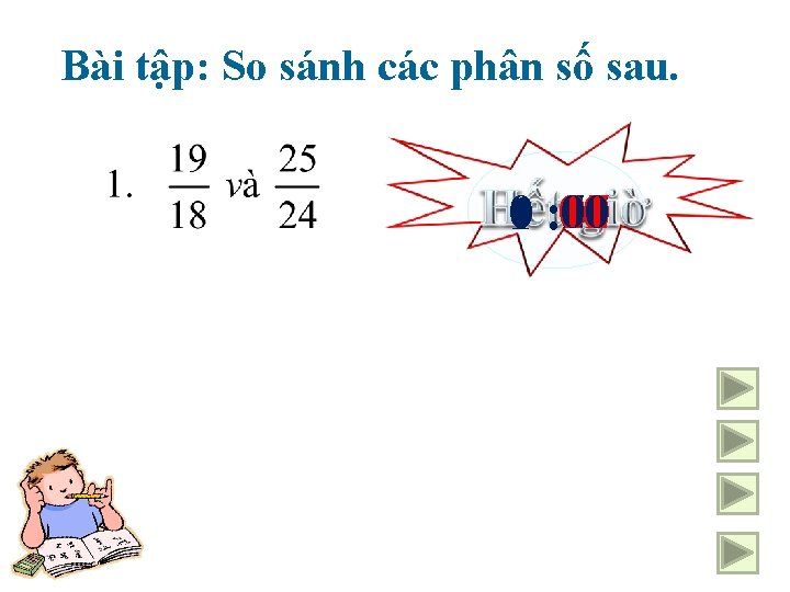 Bài tập: So sánh các phân số sau. 59 40 41 30 31 32