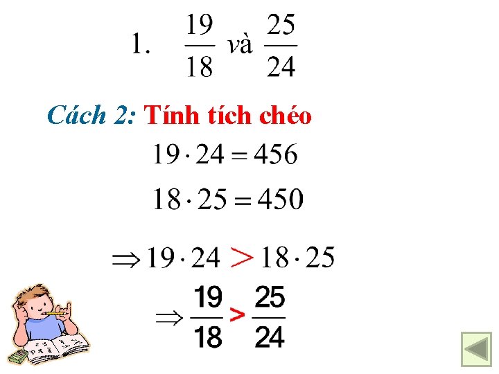 Cách 2: Tính tích chéo 