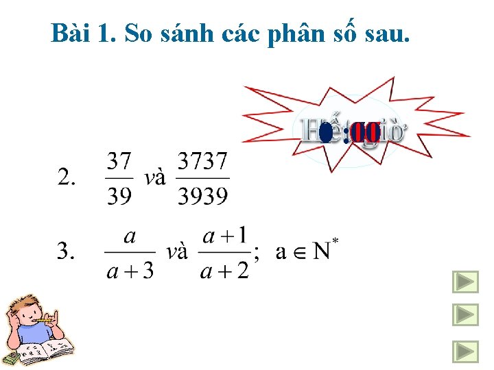 Bài 1. So sánh các phân số sau. 59 40 41 30 31 32