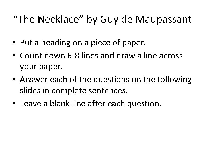 “The Necklace” by Guy de Maupassant • Put a heading on a piece of