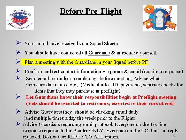 Before Pre-Flight Ø You should have received your Squad Sheets Ø Ø You should