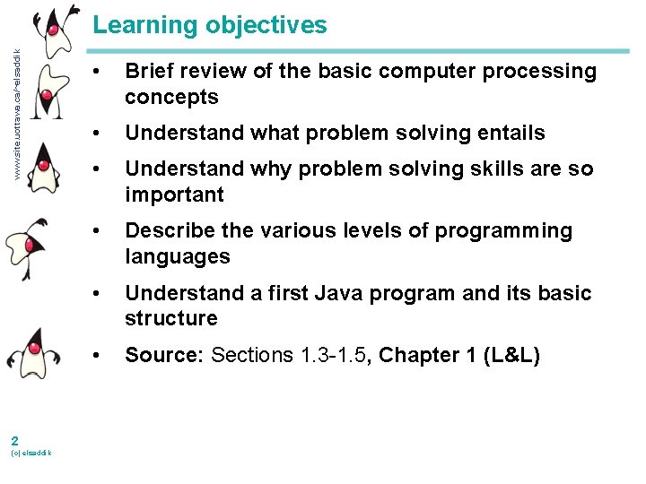 www. site. uottawa. ca/~elsaddik Learning objectives 2 (c) elsaddik • Brief review of the