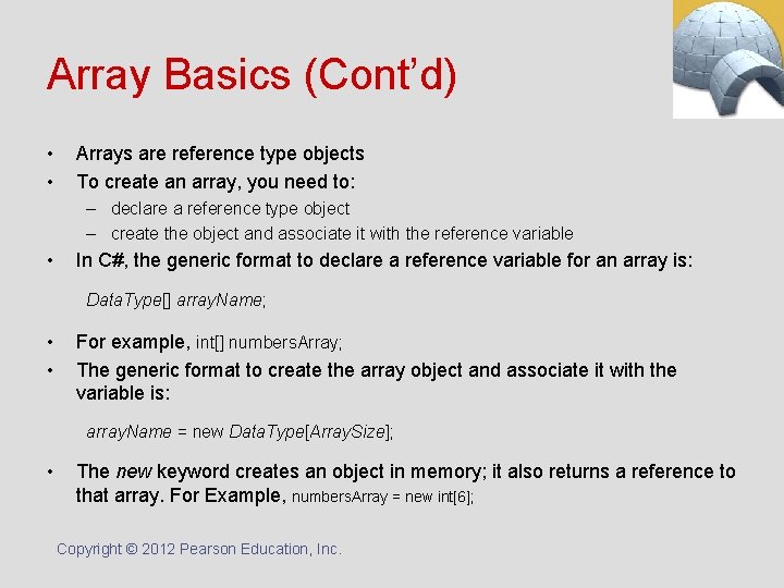 Copyright 2012 Pearson Education Inc Chapter 7 Arrays