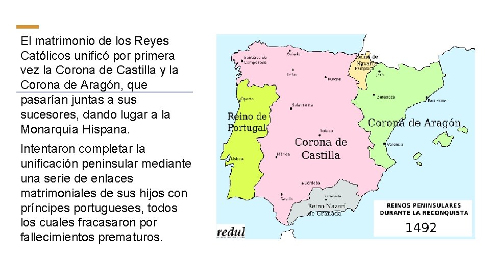 El matrimonio de los Reyes Católicos unificó por primera vez la Corona de Castilla El matrimonio de los Reyes Católicos unificó por primera vez la Corona de Castilla