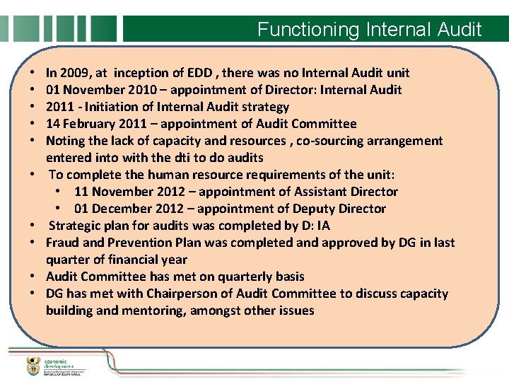 Functioning Internal Audit • • • In 2009, at inception of EDD , there
