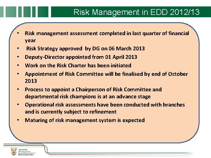 Risk Management in EDD 2012/13 • Risk management assessment completed in last quarter of