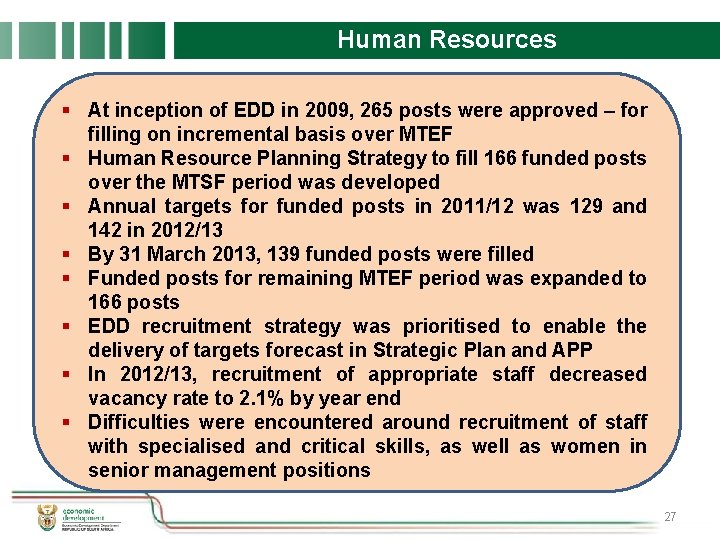 Human Resources § At inception of EDD in 2009, 265 posts were approved –