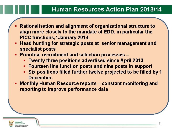 Human Resources Action Plan 2013/14 § Rationalisation and alignment of organizational structure to align