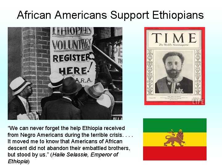 African Americans Support Ethiopians “We can never forget the help Ethiopia received from Negro