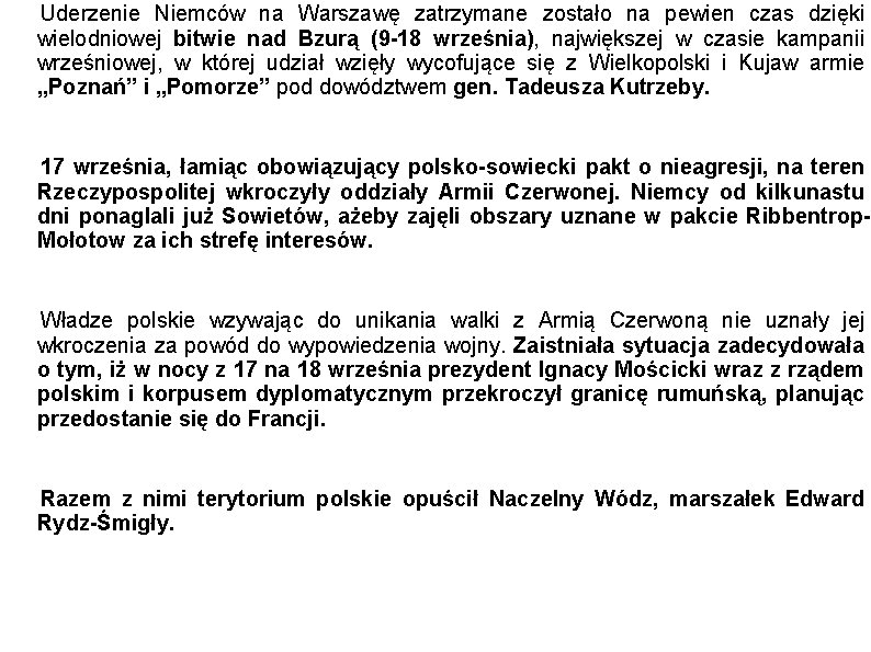 Uderzenie Niemców na Warszawę zatrzymane zostało na pewien czas dzięki wielodniowej bitwie nad Bzurą