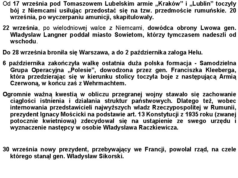 Od 17 września pod Tomaszowem Lubelskim armie „Kraków” i „Lublin” toczyły bój z Niemcami