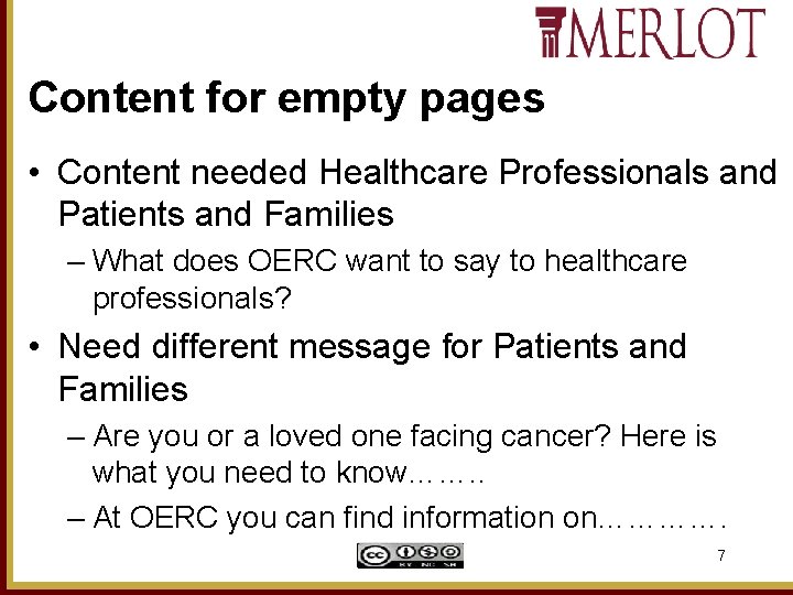 Content for empty pages • Content needed Healthcare Professionals and Patients and Families –
