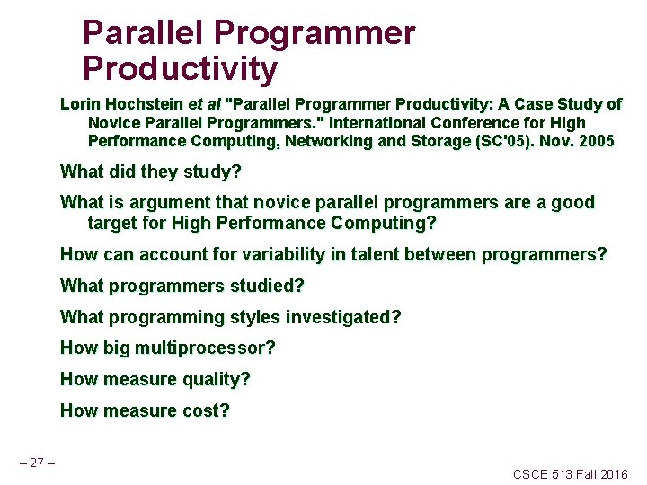 Parallel Programmer Productivity Lorin Hochstein et al "Parallel Programmer Productivity: A Case Study of