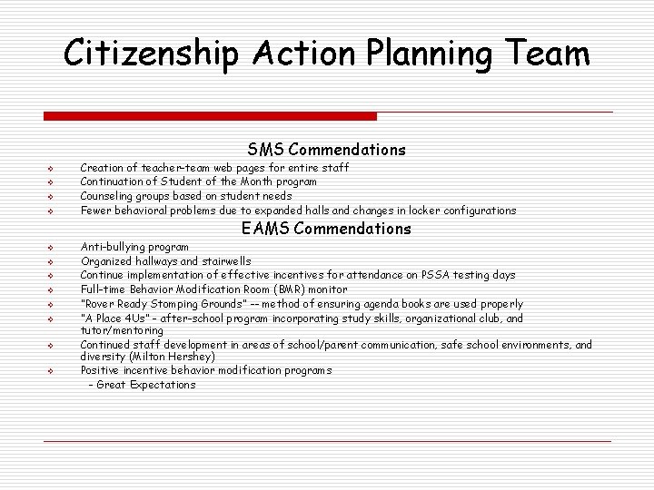 Citizenship Action Planning Team SMS Commendations v v Creation of teacher-team web pages for