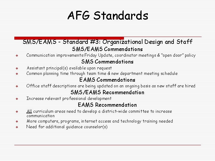 AFG Standards SMS/EAMS - Standard #3: Organizational Design and Staff SMS/EAMS Commendations v Communication