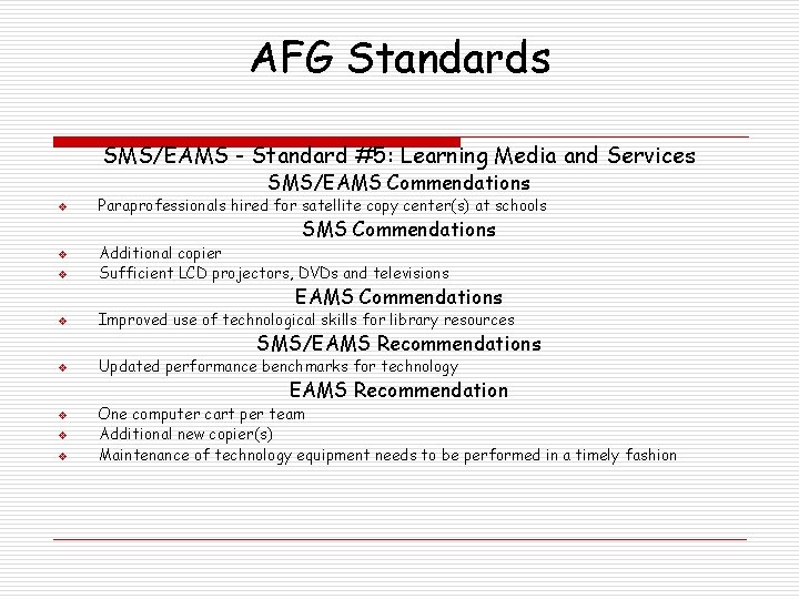 AFG Standards SMS/EAMS - Standard #5: Learning Media and Services SMS/EAMS Commendations v Paraprofessionals