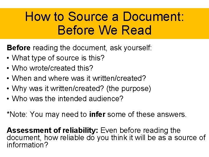 How to Source a Document: Before We Read Before reading the document, ask yourself: How to Source a Document: Before We Read Before reading the document, ask yourself: