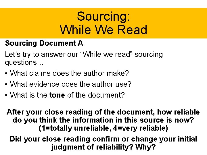 Sourcing: While We Read Sourcing Document A Let’s try to answer our “While we Sourcing: While We Read Sourcing Document A Let’s try to answer our “While we