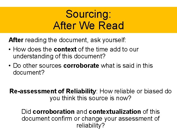 Sourcing: After We Read After reading the document, ask yourself: • How does the Sourcing: After We Read After reading the document, ask yourself: • How does the