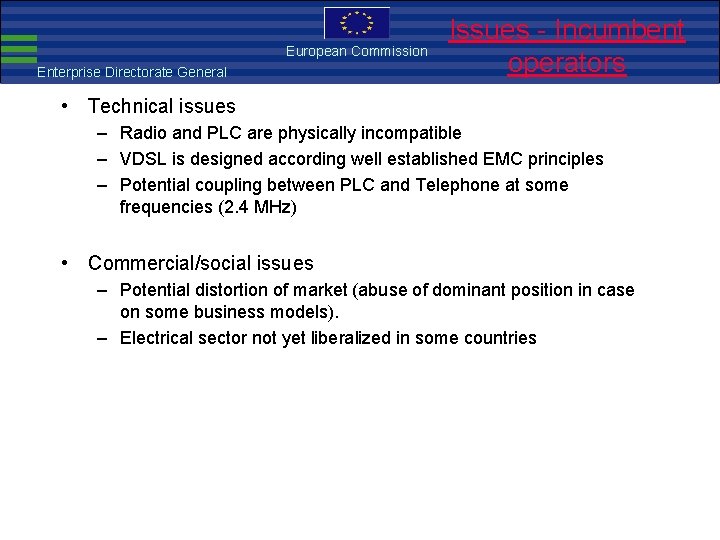 European Commission Enterprise Directorate General Issues - Incumbent EMC Directive operators • Technical issues