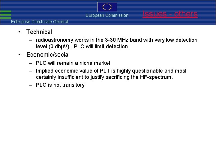 European Commission EMC Directive Issues - others Enterprise Directorate General • Technical – radioastronomy