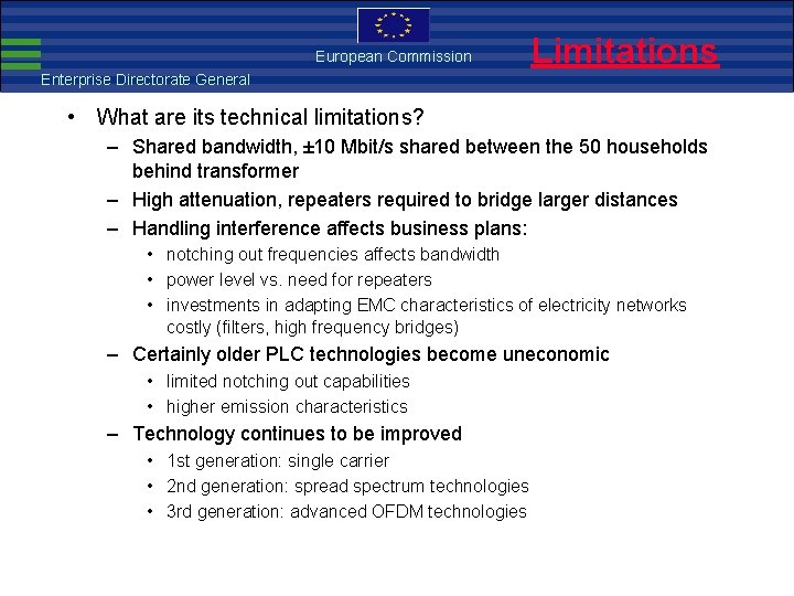 European Commission EMC Directive Limitations Enterprise Directorate General • What are its technical limitations?