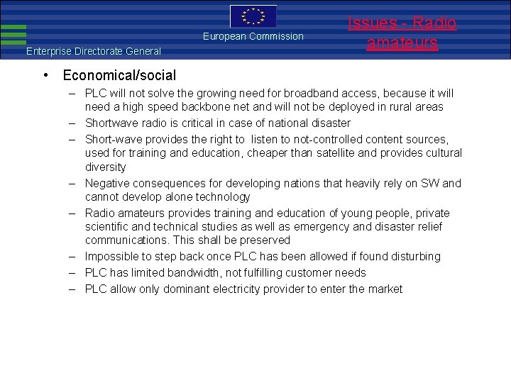 European Commission Enterprise Directorate General European Commission Issues - Radio EMC Directive amateurs •