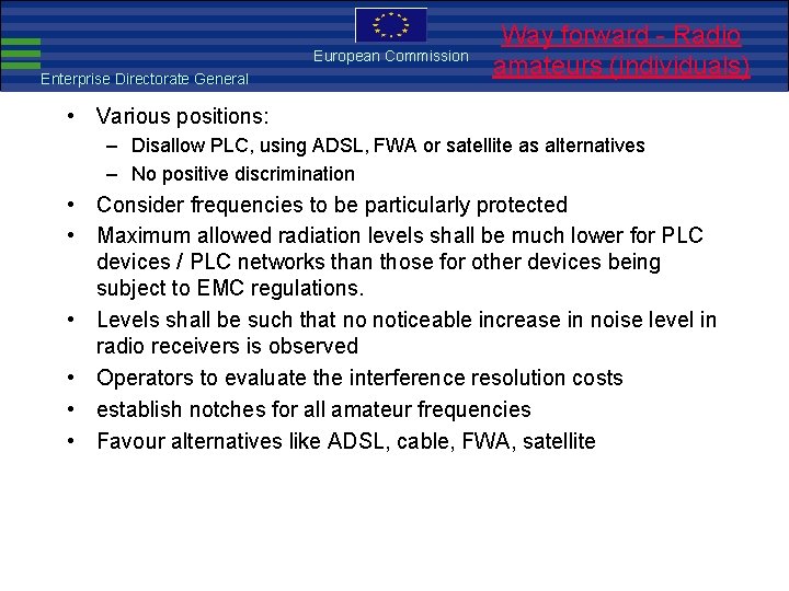 European Commission Enterprise Directorate General European Commission Way forward - Radio EMC Directive amateurs