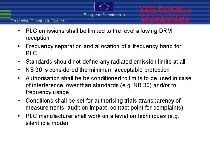 European Commission Enterprise Directorate General European Commission Way EMCforward Directive Broadcasters • PLC emissions