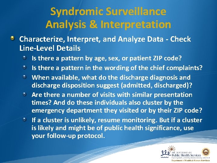 Syndromic Surveillance Analysis & Interpretation Characterize, Interpret, and Analyze Data - Check Line-Level Details