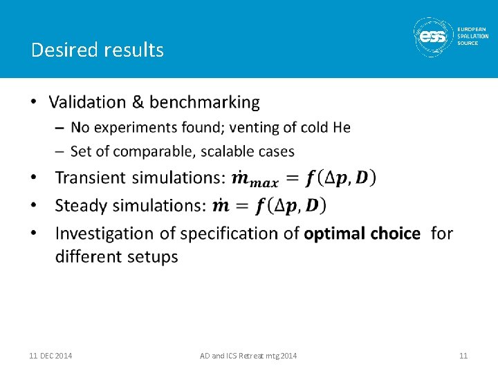 Desired results • 11 DEC 2014 AD and ICS Retreat mtg 2014 11 