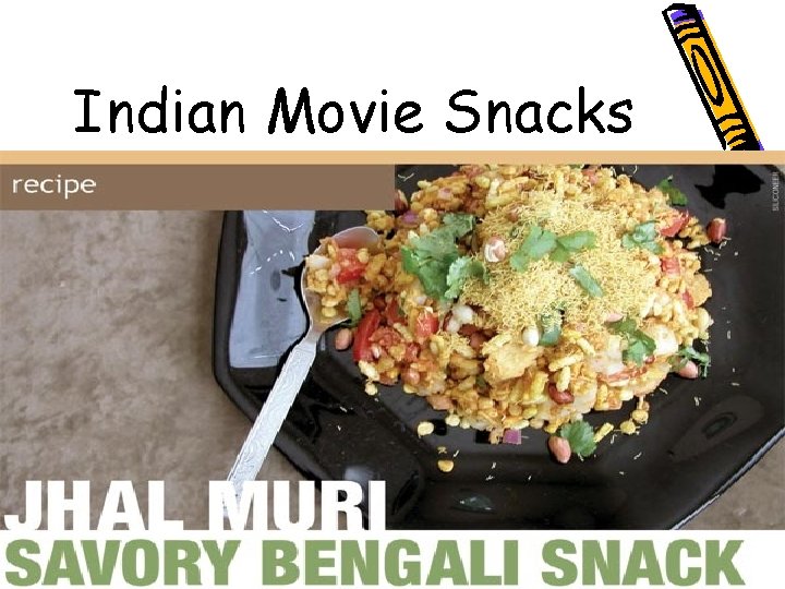 Indian Movie Snacks 