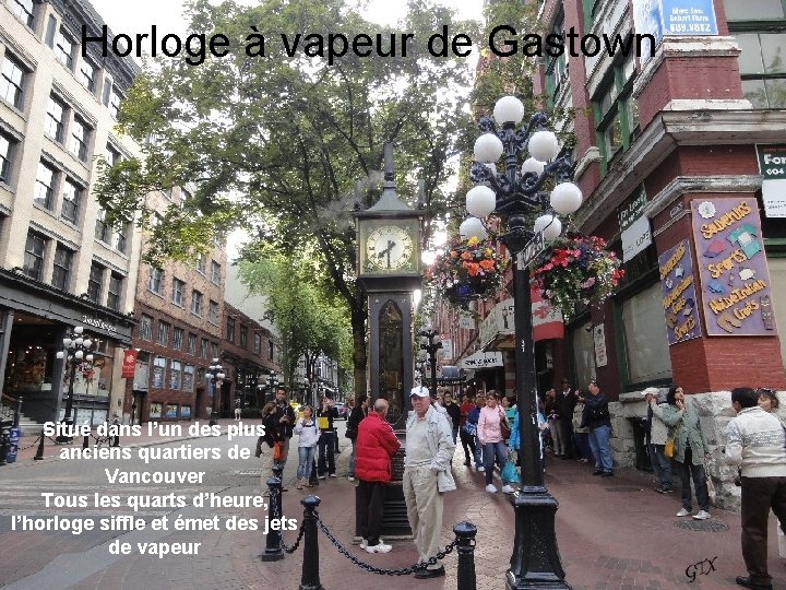 Horloge à vapeur de Gastown Situé dans l’un des plus anciens quartiers de Vancouver